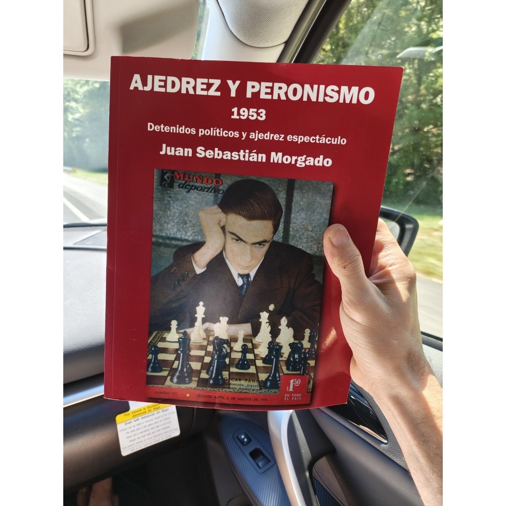 Ajedrez y Peronismo 1953: Detenidos Poli... 9789874850461 Juan Sebastian Morgado